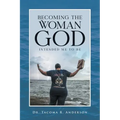 Becoming the Woman God Intended Me to Be