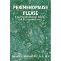Perimenopause Please: The Psychological Impact of Perimenopause