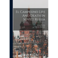 El Campesino Life And Death In Soviet Russia