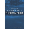 Activating the Gifts of the Holy Spirit: Training Manual & Audio Transcripts