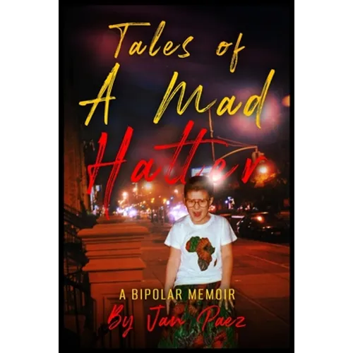 Tales of A Mad Hatter