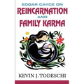Edgar Cayce on Reincarnation and Family Karma