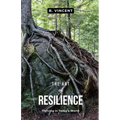 The Art of Resilience: Thriving in Today's World