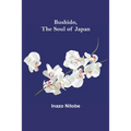 Bushido, the Soul of Japan