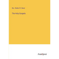 The Holy Gospels