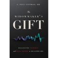 The Widowmaker's Gift: Balancing Science and Well-Being in Healthcare