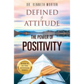 Defined by Attitude: The Power of Positivity