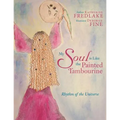 My Soul Is Like the Painted Tambourine: Rhythm of the Universe