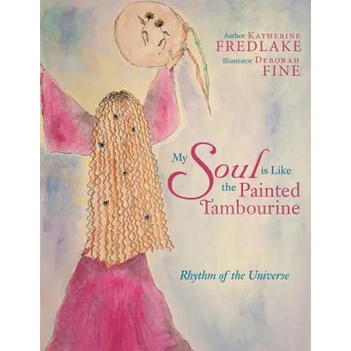 My Soul Is Like the Painted Tambourine: Rhythm of the Universe
