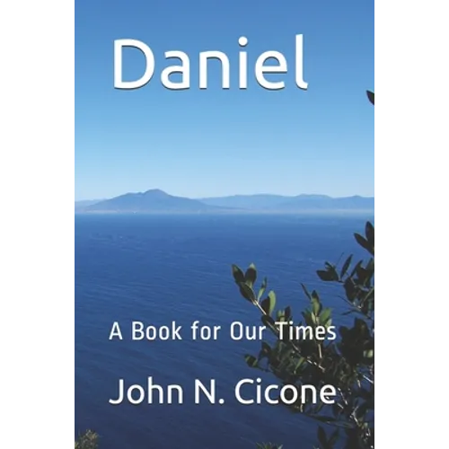 Daniel: A Book for Our Times