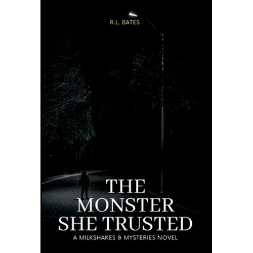 The Monster She Trusted