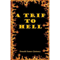 A Trip to Hell