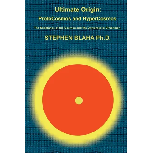 Ultimate Origin: ProtoCosmos and HyperCosmos