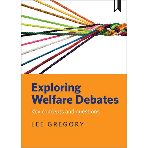 Exploring Welfare Debates: Key Concepts and Questions