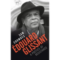 Édouard Glissant: A Poetics of Resistance