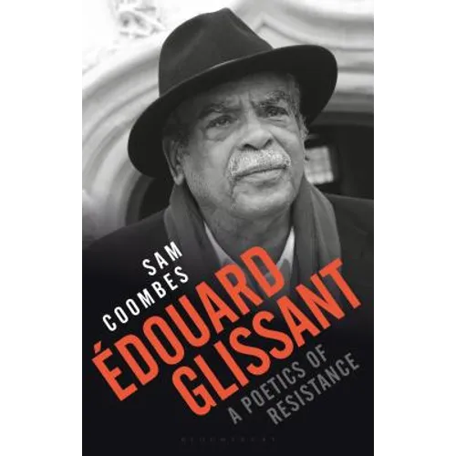 Édouard Glissant: A Poetics of Resistance