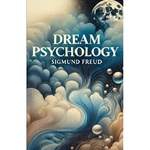 Dream Psychology(Illustrated)