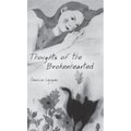 Thoughts of the Brokenhearted