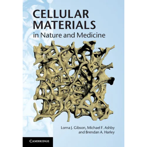 Cellular Materials in Nature and Medicine