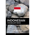 Indonesian Vocabulary Book: A Topic Based Approach