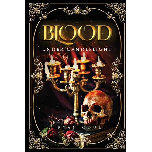 Blood Under Candlelight