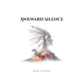 Awkward Silence A self-help Autobiographical Novel