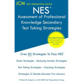 NES Assessment of Professional Knowledge Secondary - Test Taking Strategies: NES 052 Exam - Free Online Tutoring - New 2020 Edition - The latest strat