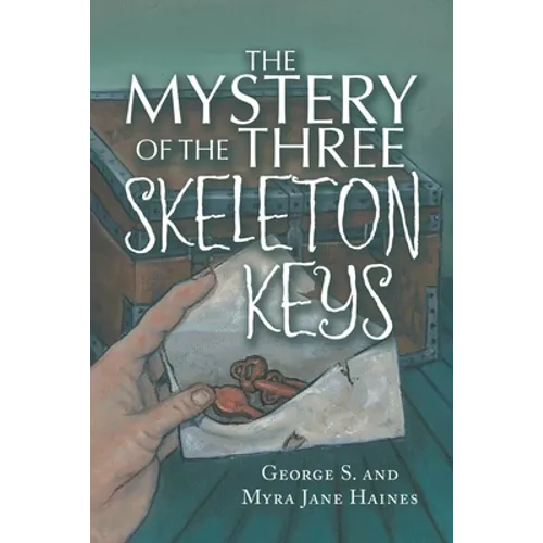 The Mystery of the Three Skeleton Keys