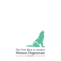 The First Blast to Awaken Women Degenerate