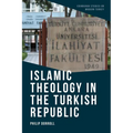 Islamic Theology in the Turkish Republic