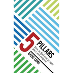 The 5 Pillars; How to find your People, Place, & Purpose - Paperback