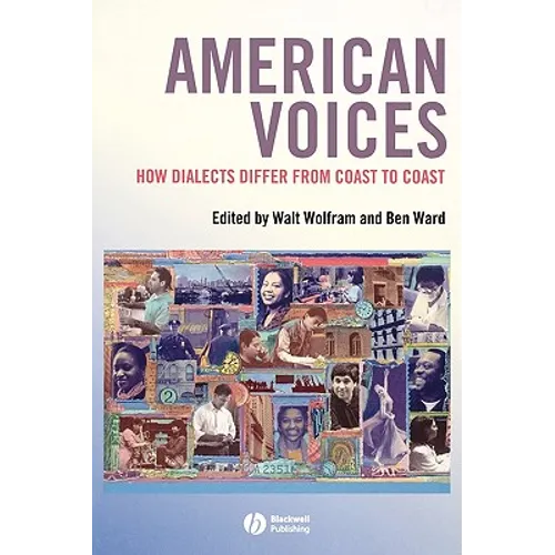American Voices: How Dialects Differ from Coast to Coast