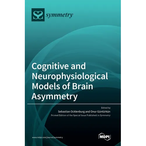Cognitive and Neurophysiological Models of Brain Asymmetry