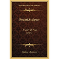 Rodari, Sculptor: A Story Of Pisa (1901)