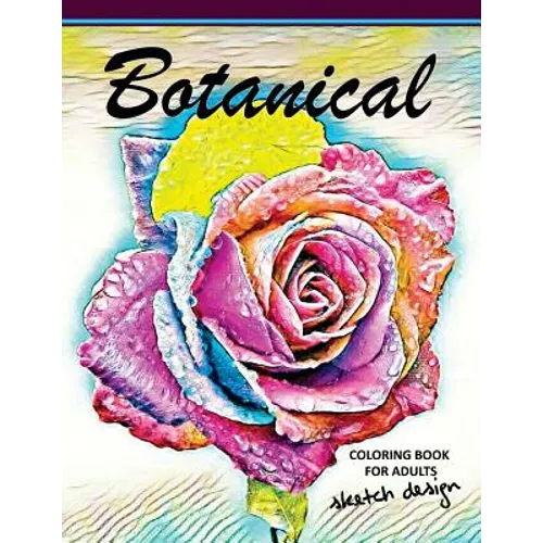 Botanical Coloring Books for Adults: A Sketch grayscale coloring books beginner (High Quality picture)