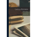 Lalla Rookh: With Select Notes