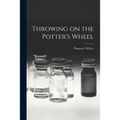 Throwing on the Potter's Wheel