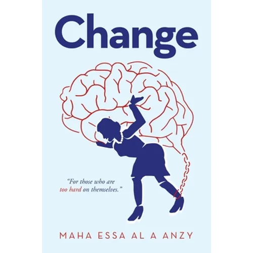 Change: "For Those Who Are Too Hard on Themselves."