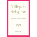 5 Steps to Finding Love