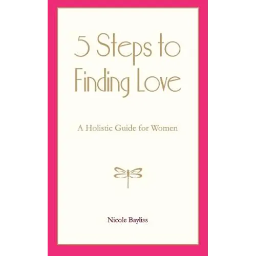 5 Steps to Finding Love