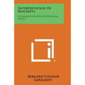 Interpretation of Rescripts: A Commentary with Historical Notes
