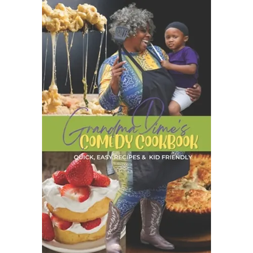 Grandma Dime's Comedy Cook Book