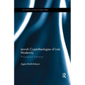Jewish Cryptotheologies of Late Modernity: Philosophical Marranos