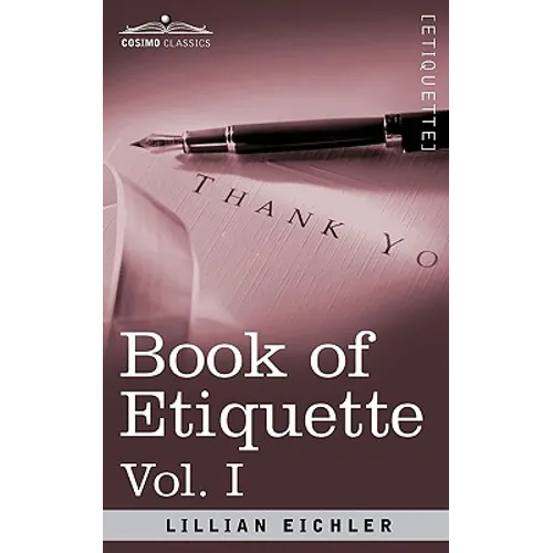 Book of Etiquette, Vol. I (in 2 Volumes)