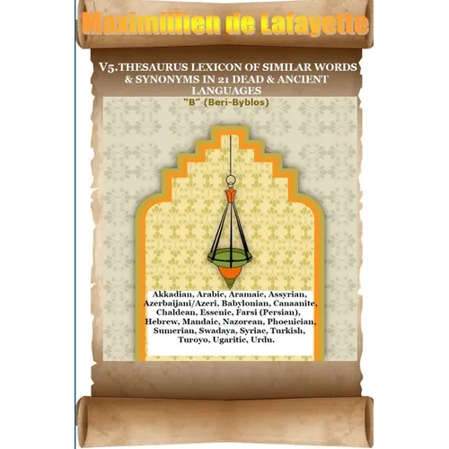 V5. Thesaurus Lexicon of Similar Words & Synonyms in 21 Dead & Ancient Languages