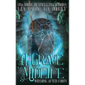A Grave Midlife: A Paranormal Women's Fiction Novel