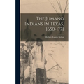 The Jumano Indians in Texas, 1650-1771