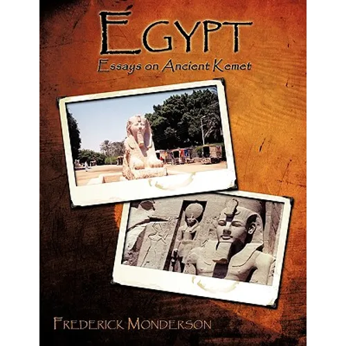 Egypt: Essays on Ancient Kemet