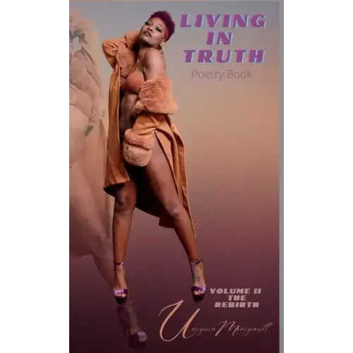 LIVING IN TRUTH Poetry Book Vol. II The Rebirth