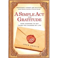 A Simple Act of Gratitude: How Learning to Say Thank You Changed My Life